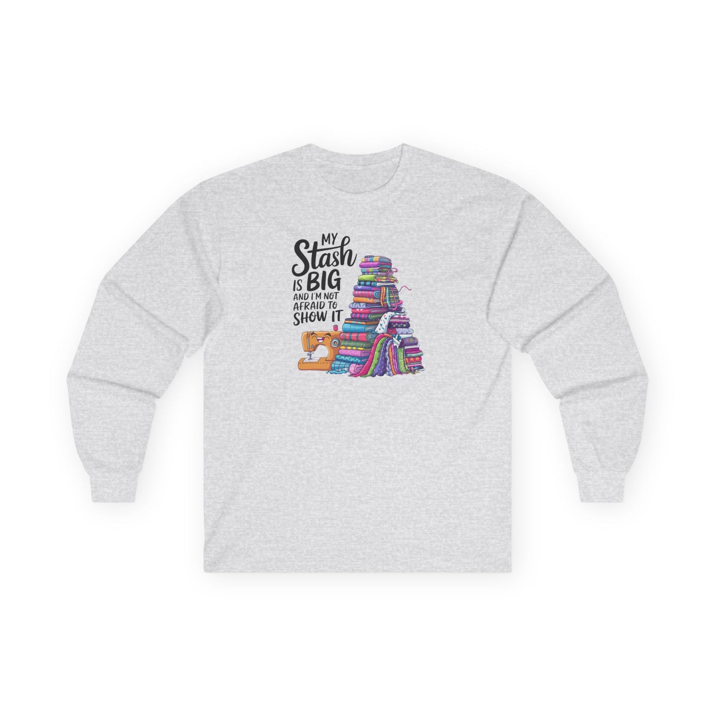 My Stash Is Big Long-Sleeve Tee – Funny Quilting Shirt