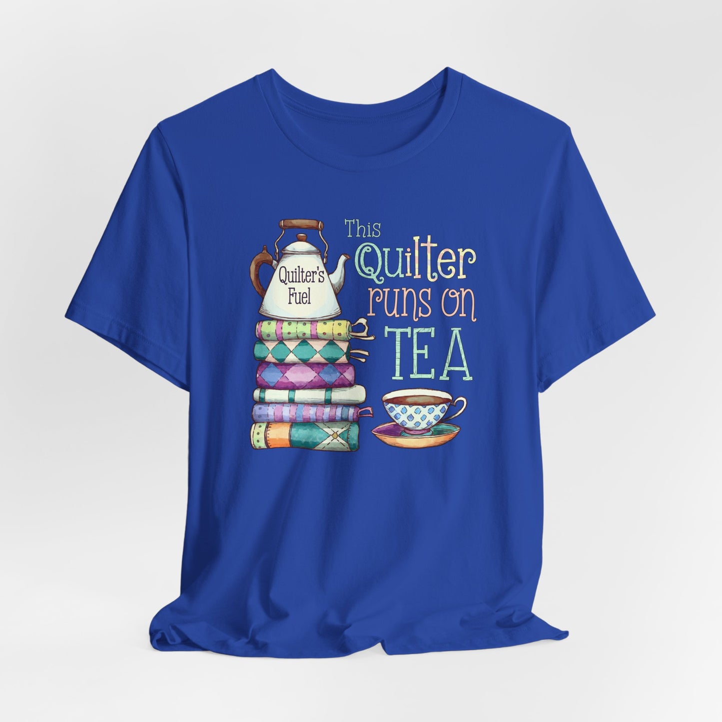 This Quilter Runs on Tea T-Shirt – Comfort Fit (4X-5X)