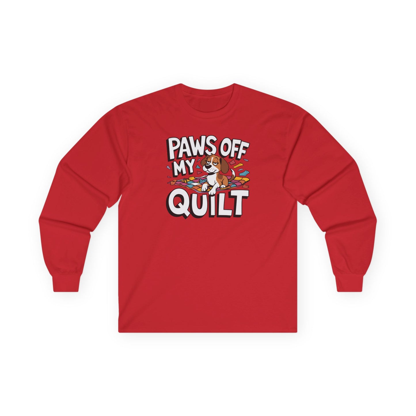 Paws Off My Quilt Long-Sleeve Tee – Funny Quilting & Pet Shirt