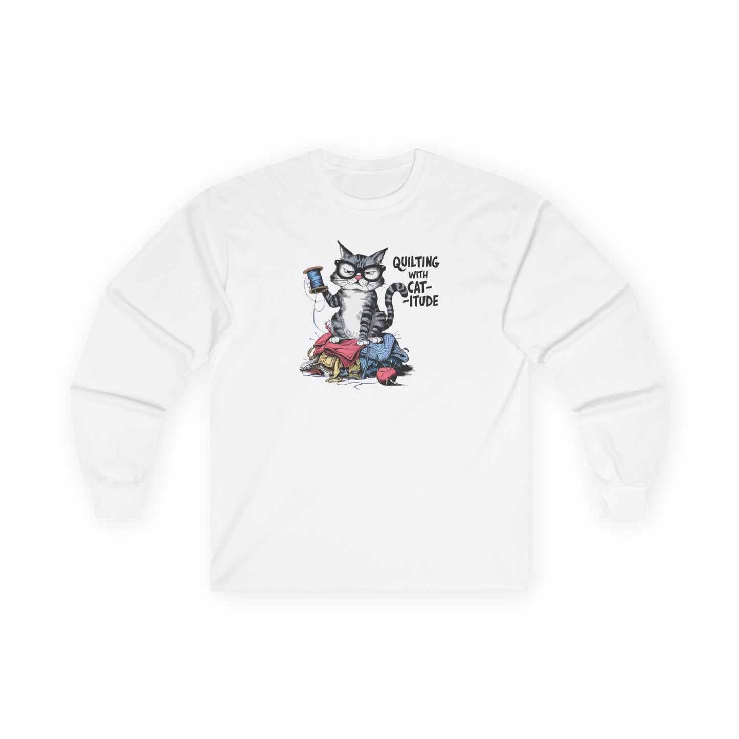 Quilting with Cat-itude Long-Sleeve Tee – Funny Quilting Cat Shirt