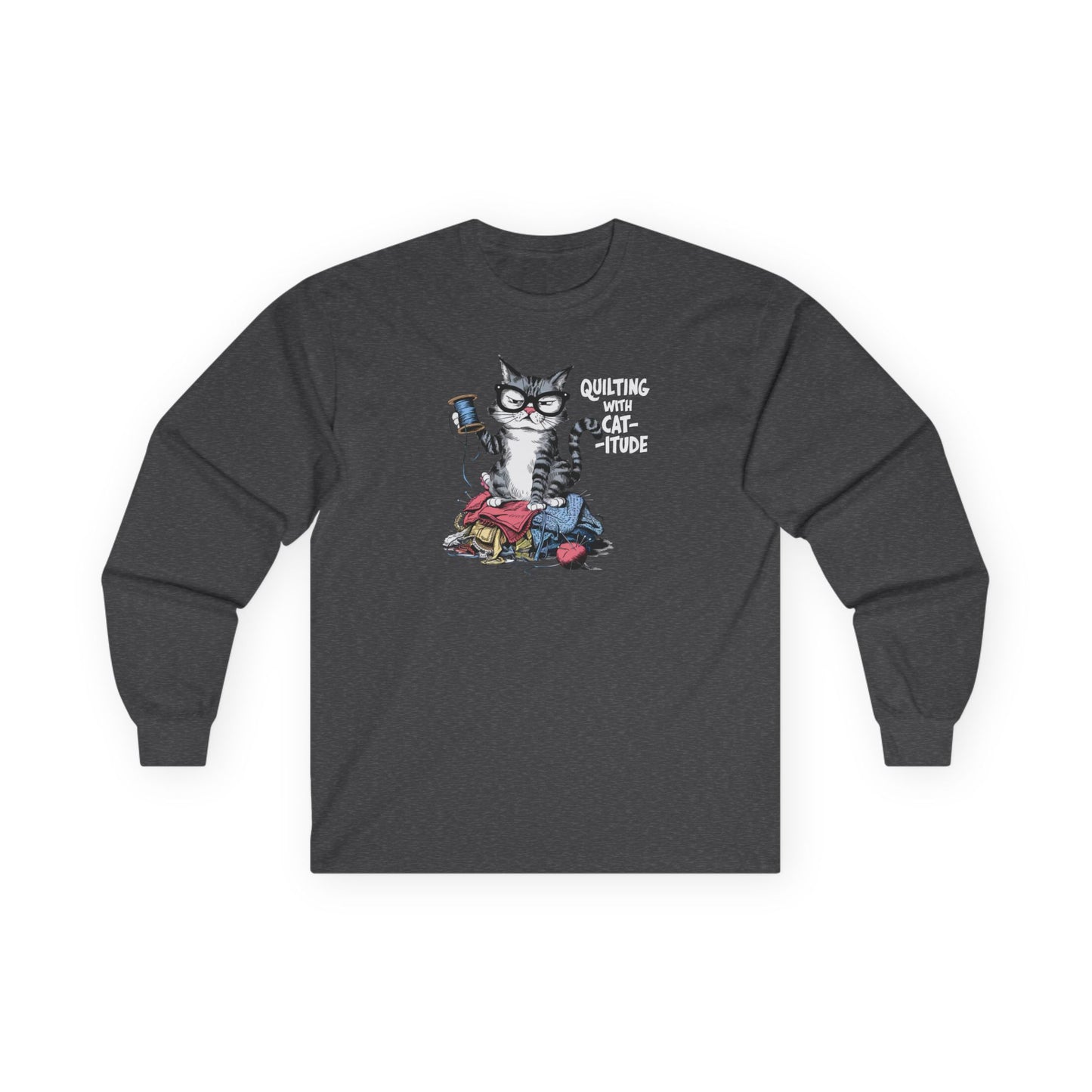 Quilting with Cat-itude Long-Sleeve Tee – Funny Quilting Cat Shirt