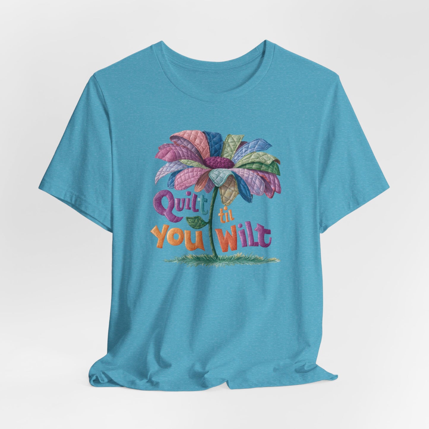 Quilt 'Till You Wilt - Flowery Quilter's T-Shirt – Comfort Fit (4X-5X)