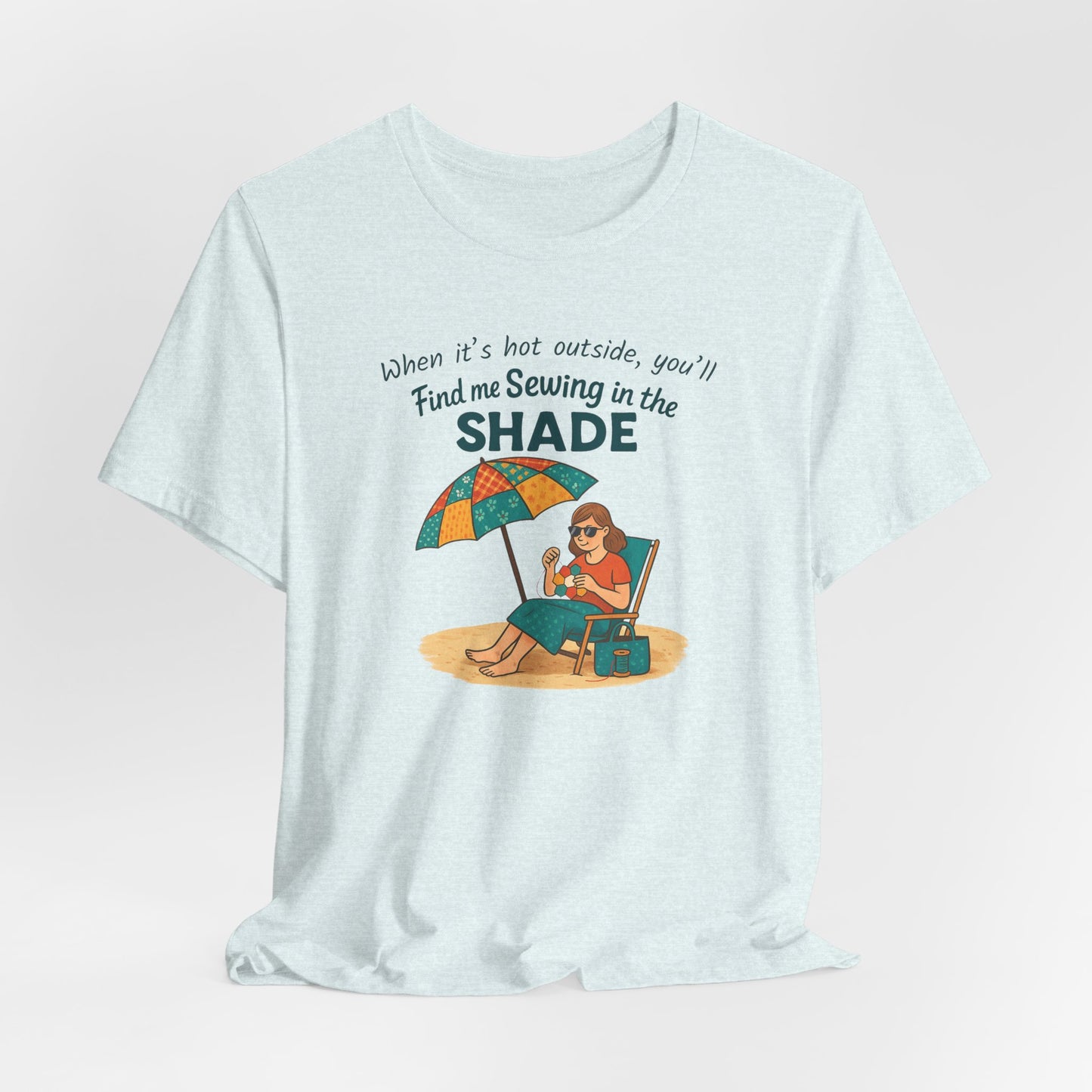 Sewing in the Shade EPP T-Shirt β Funny Summer Shirt for English Paper Piecing Quilters