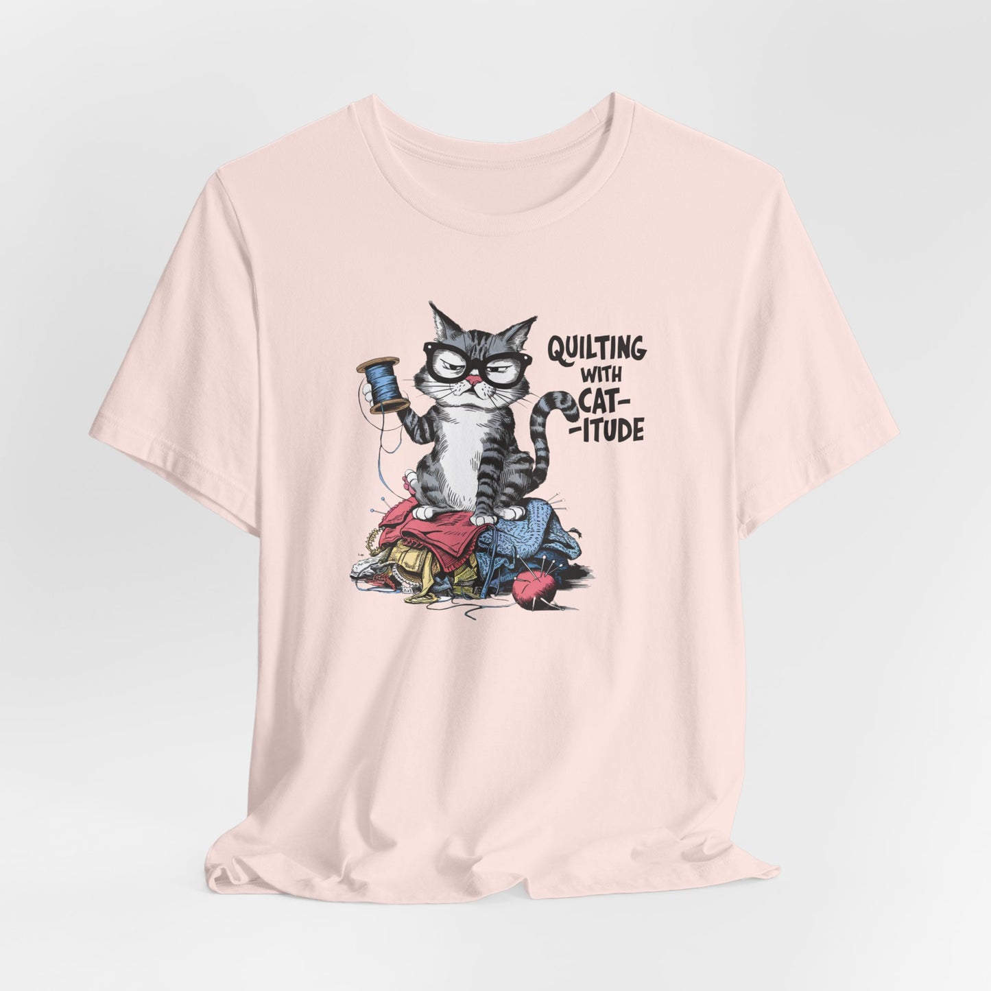 Quilting with Cat-itude Tee – Funny Quilting Cat Shirt – Comfort Fit (4X-5X)
