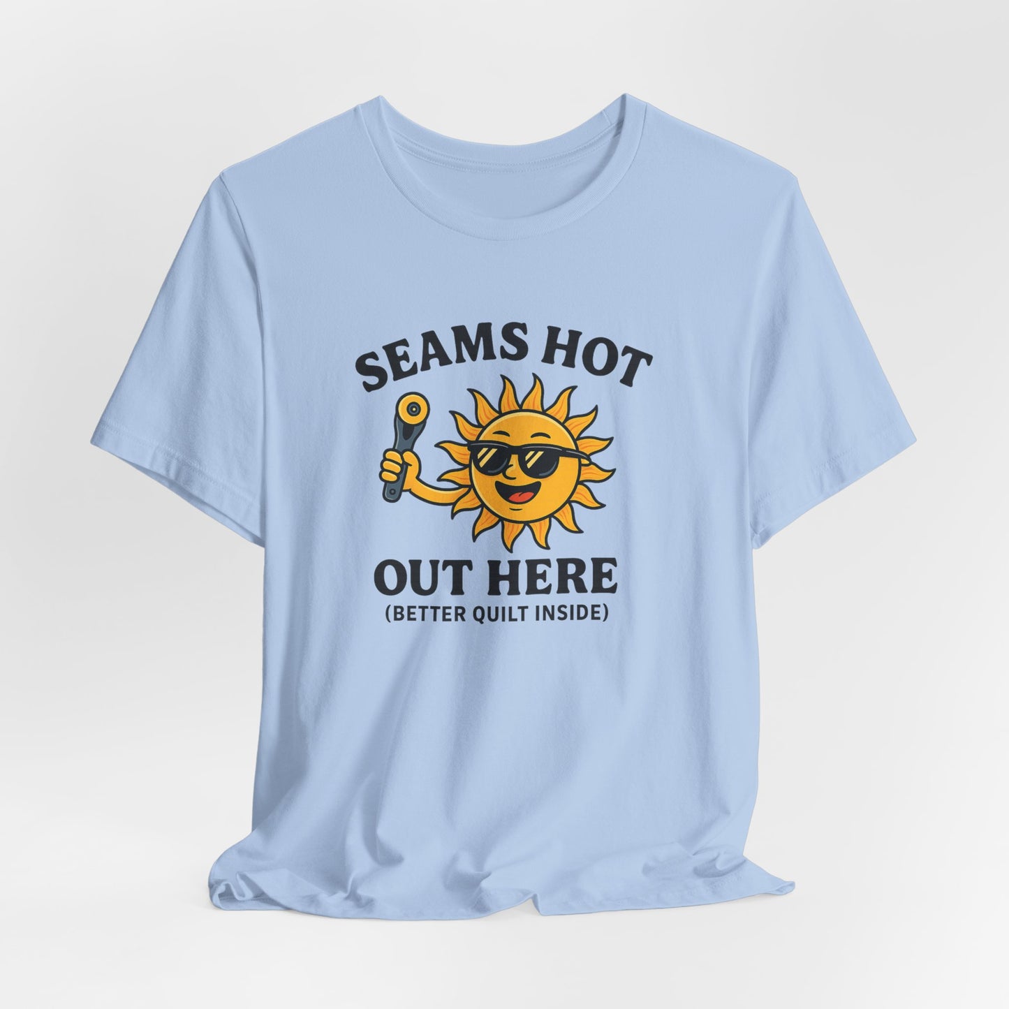 Seams Hot Out Here Funny Quilting T-Shirt – Summer Quilter Shirt with Sun Design