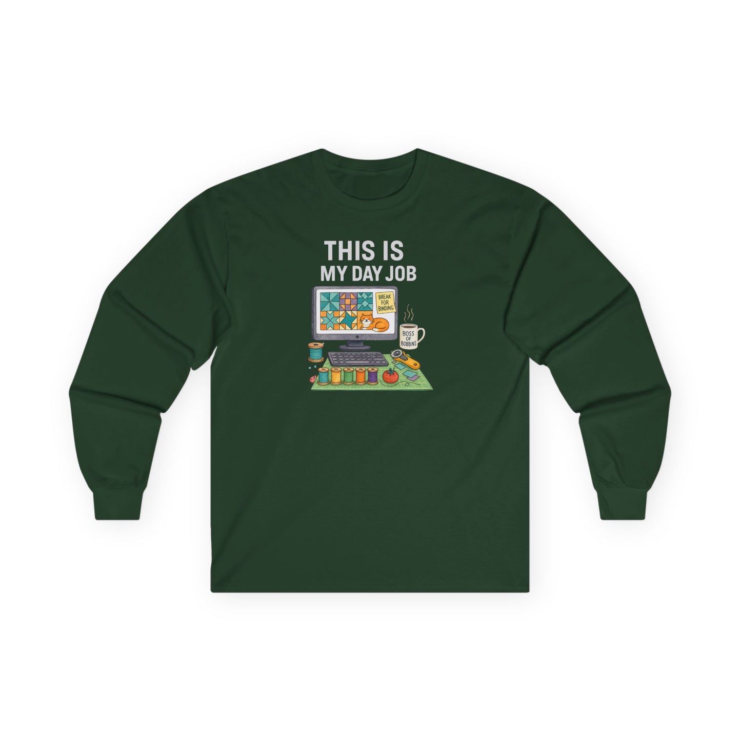This Is My Day Job Long Sleeve Quilting Shirt | Funny Quilter Gift Tee