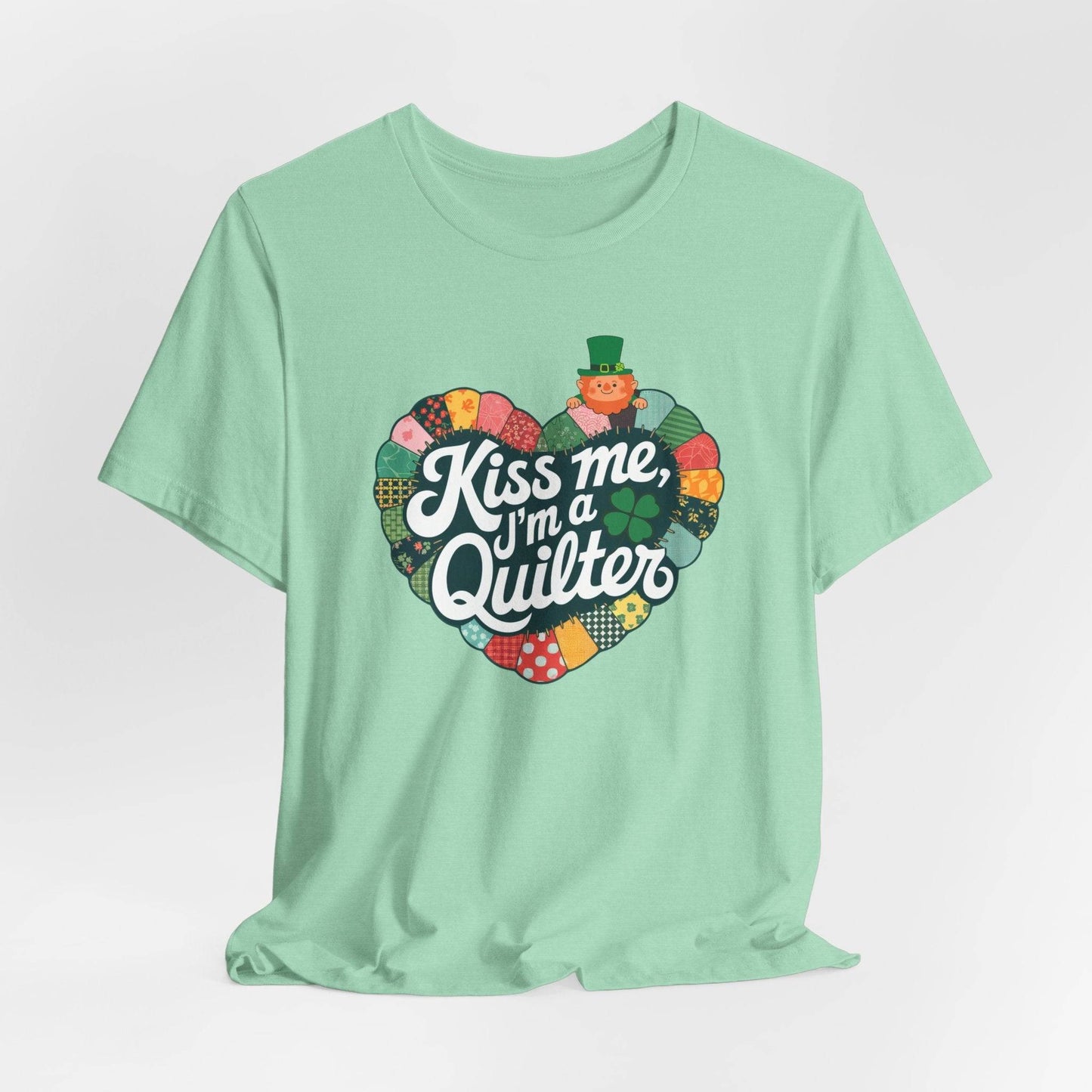 Kiss Me, I’m a Quilter Short-Sleeve Tee – St. Patrick’s Day Fun