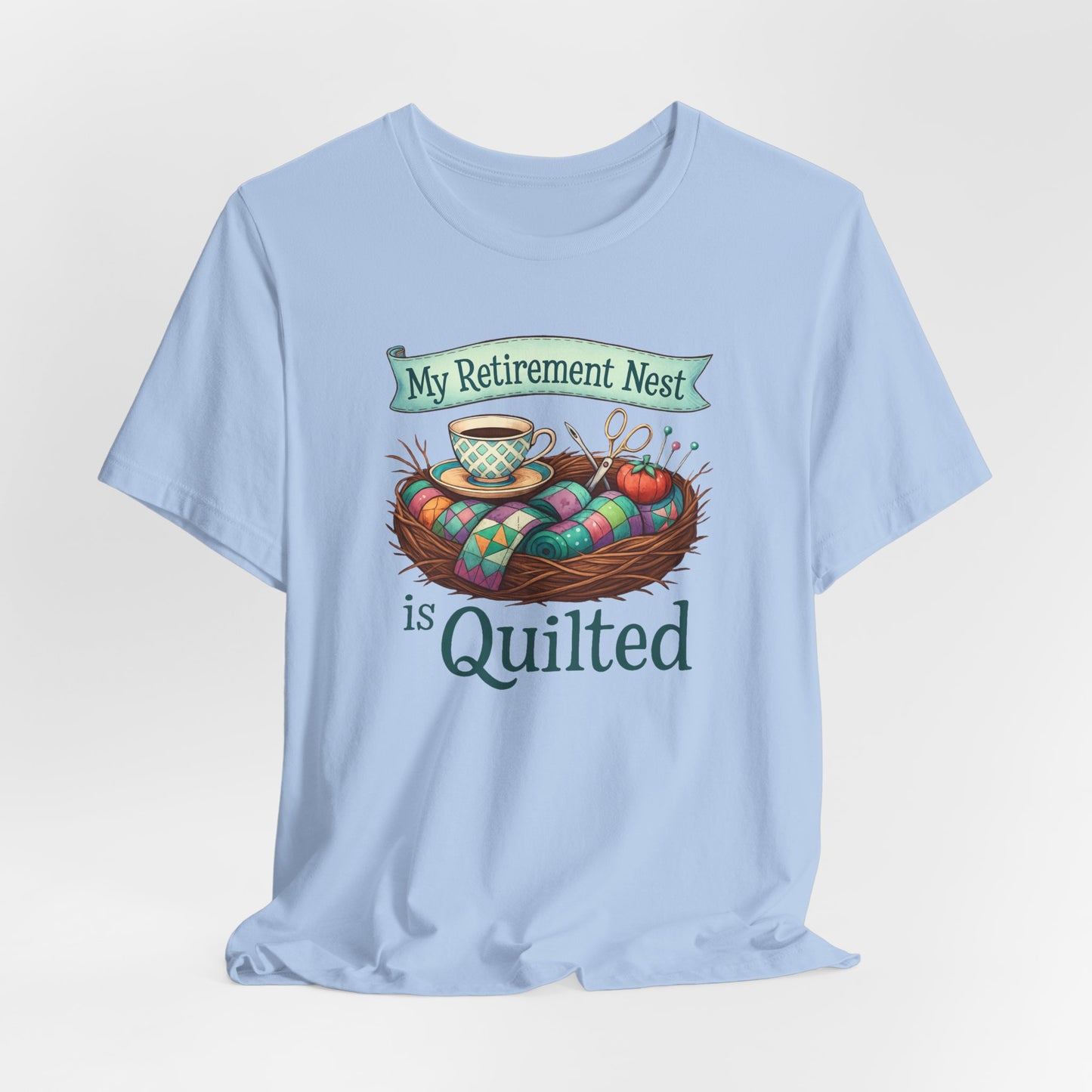 My Retirement Nest is Quilted – Cozy Quilting T-Shirt for Retired Stitchers