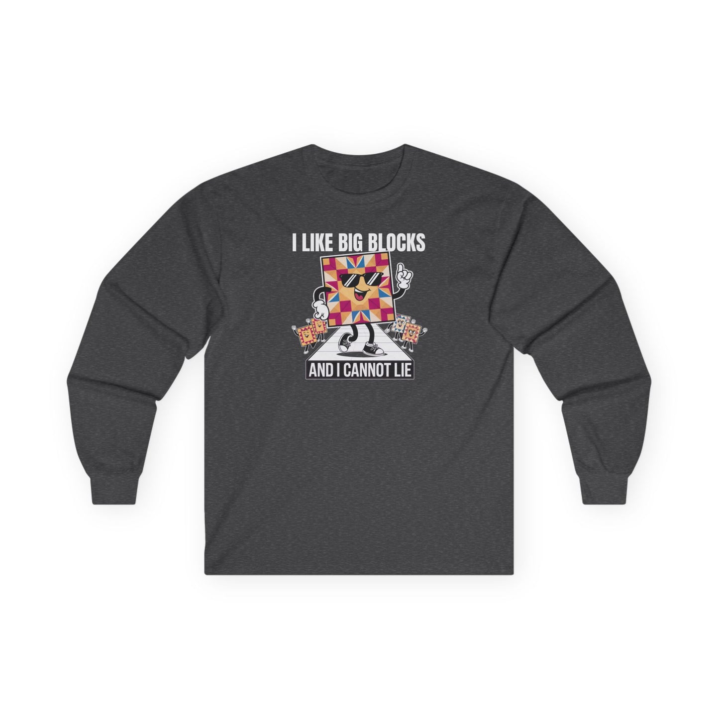 I Like Big Blocks Long-Sleeve Tee – Funny Quilting Shirt