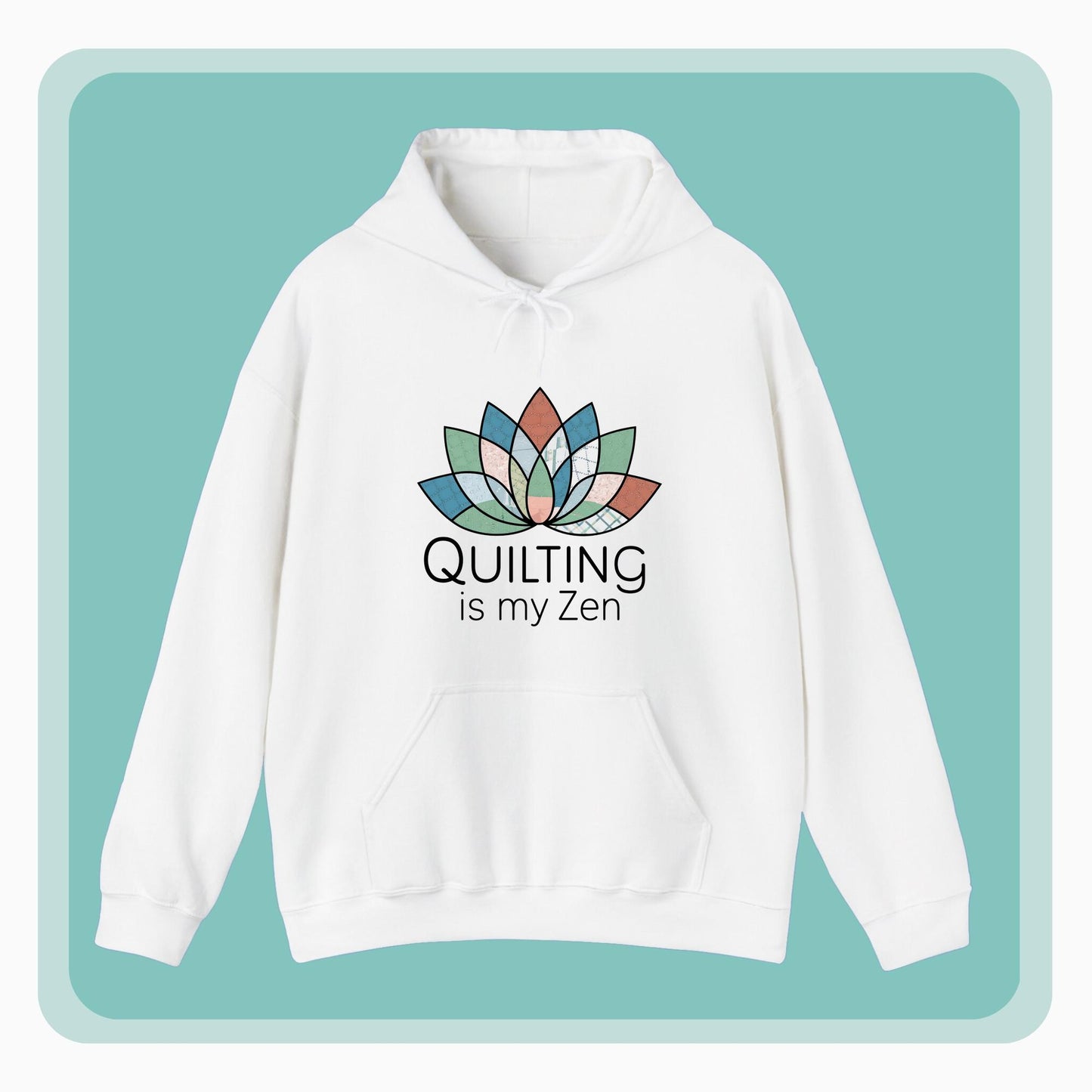 A funny Hoodie with the phrase Quilting is my Zen on a quilting-themed t-shirt with a lotus flower design made of various quilt patterns and textures.