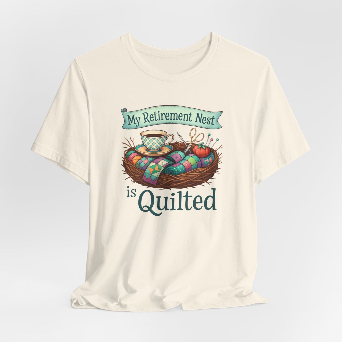 My Retirement Nest is Quilted – Cozy Quilting T-Shirt for Retired Stitchers