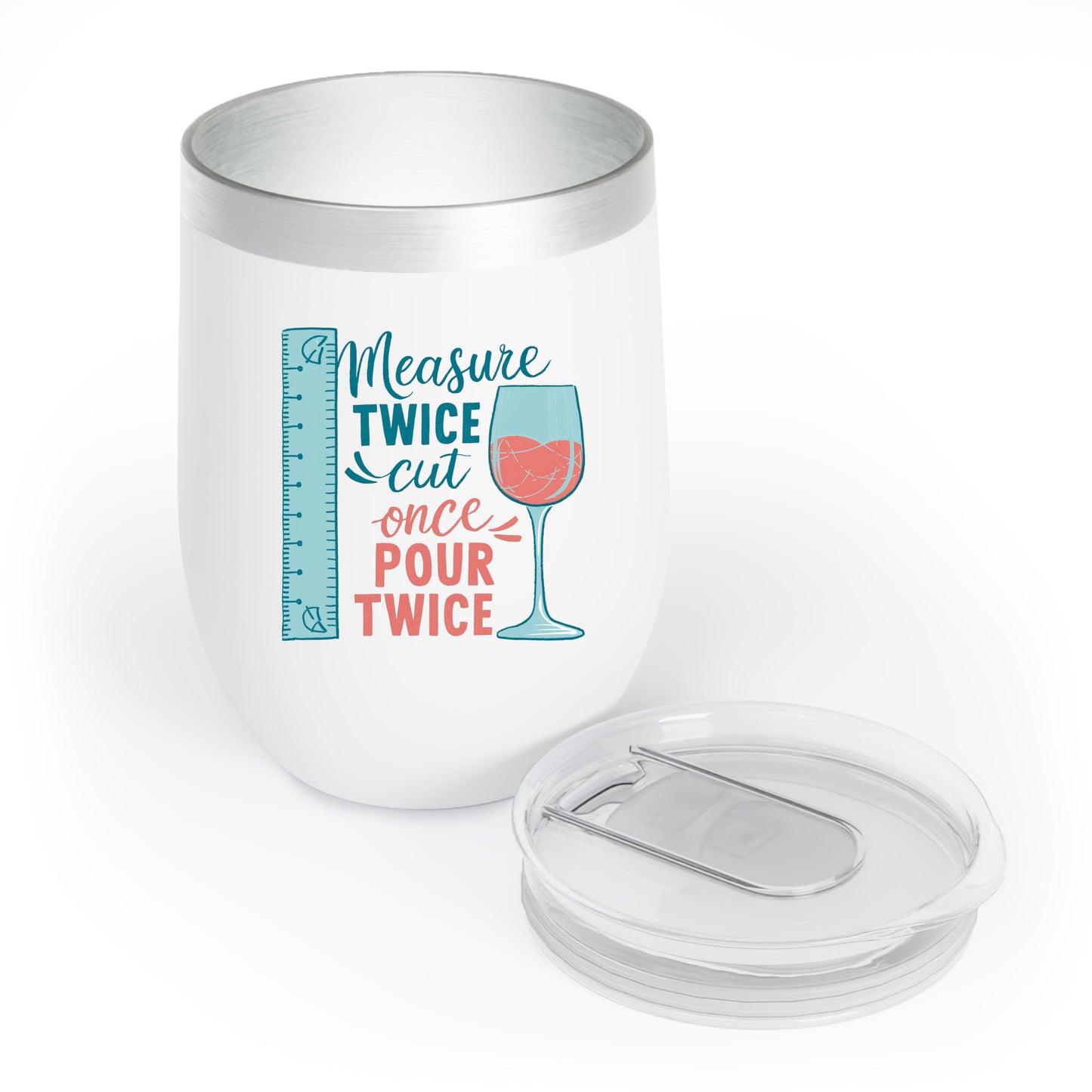 A funny quilting-inspired wine tumbler with the saying "Measure Twice, Cut Once, Pour Twice" on a wine tumbler with a measuring tape and wine glass.  The perfect gift for quilters.