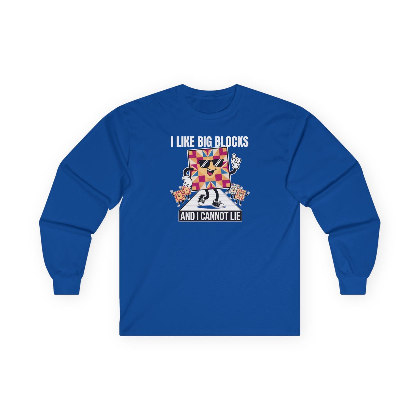 I Like Big Blocks Long-Sleeve Tee – Funny Quilting Shirt