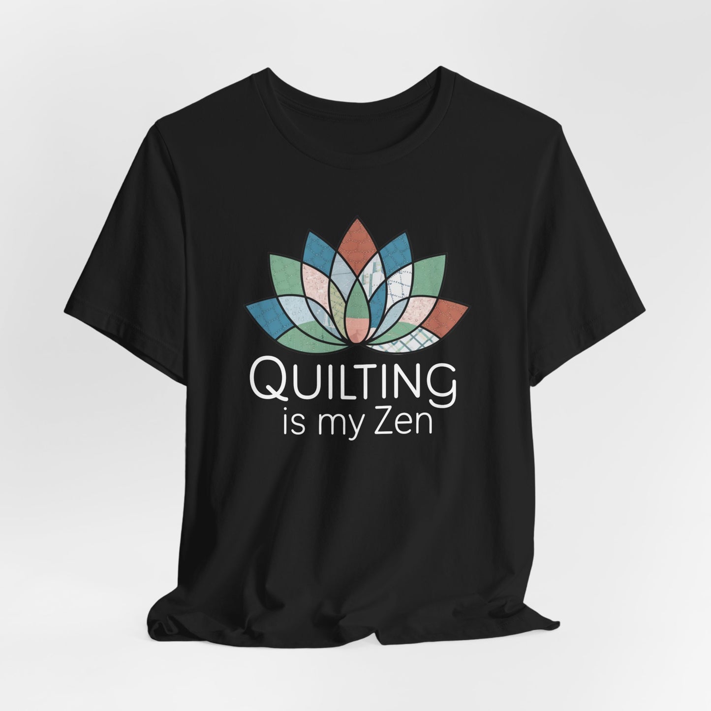 Quilting is my Zen - Peaceful Quilter T-Shirt – Comfort Fit (4X-5X)
