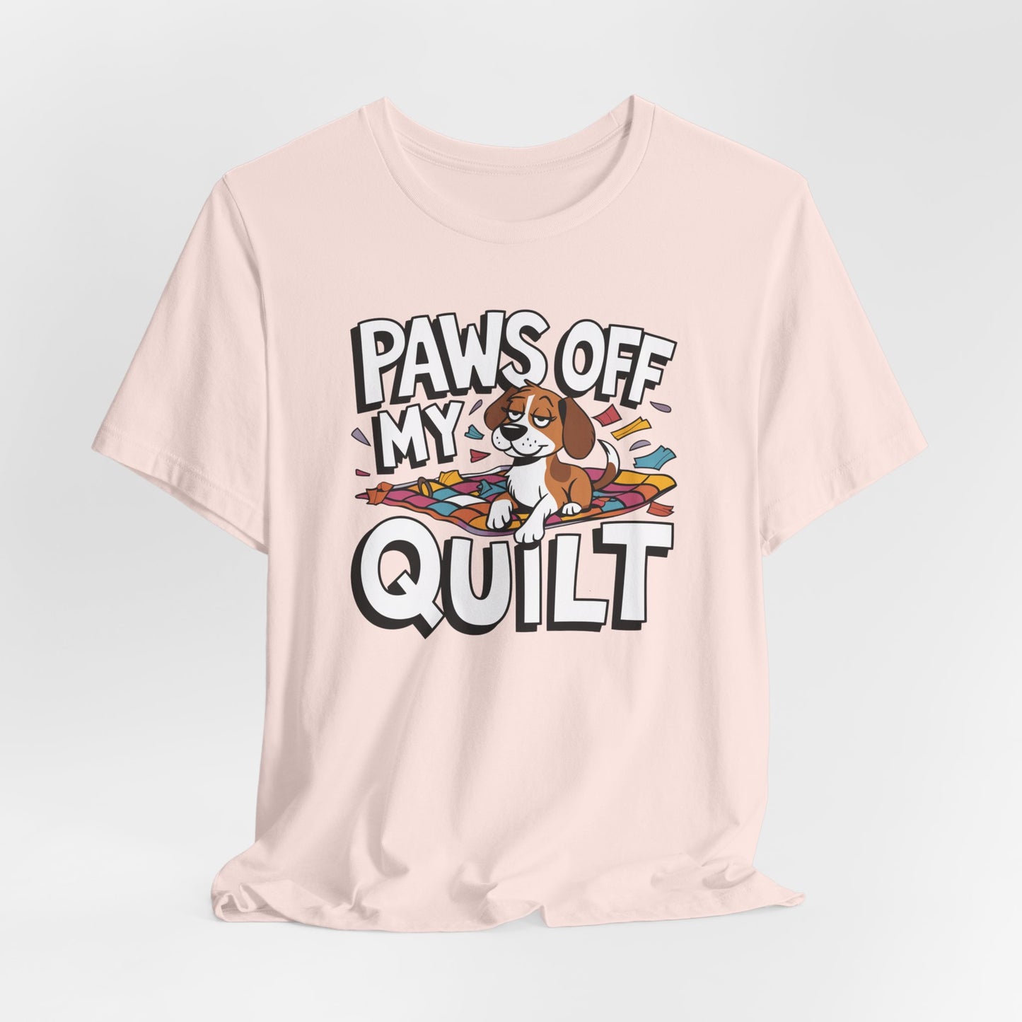 Paws Off My Quilt Funny Quilting Tee – Comfort Fit (4X-5X)