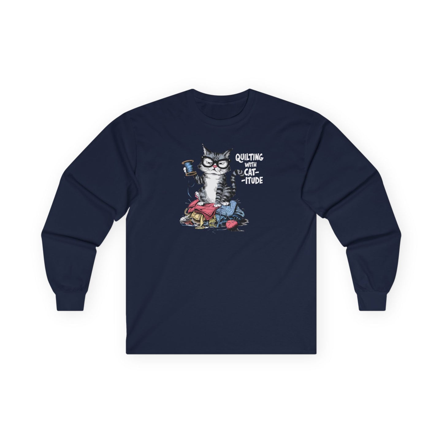 Quilting with Cat-itude Long-Sleeve Tee – Funny Quilting Cat Shirt