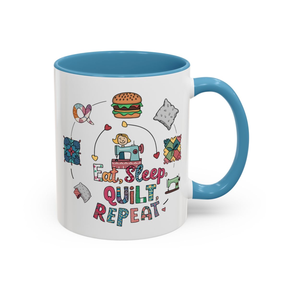 A Light Blue funny Ceramic Mug with the phrase Eat, Sleep, Quilt, Repeat showing the cycle of a quilter's day with eating, sleeping, and quilting