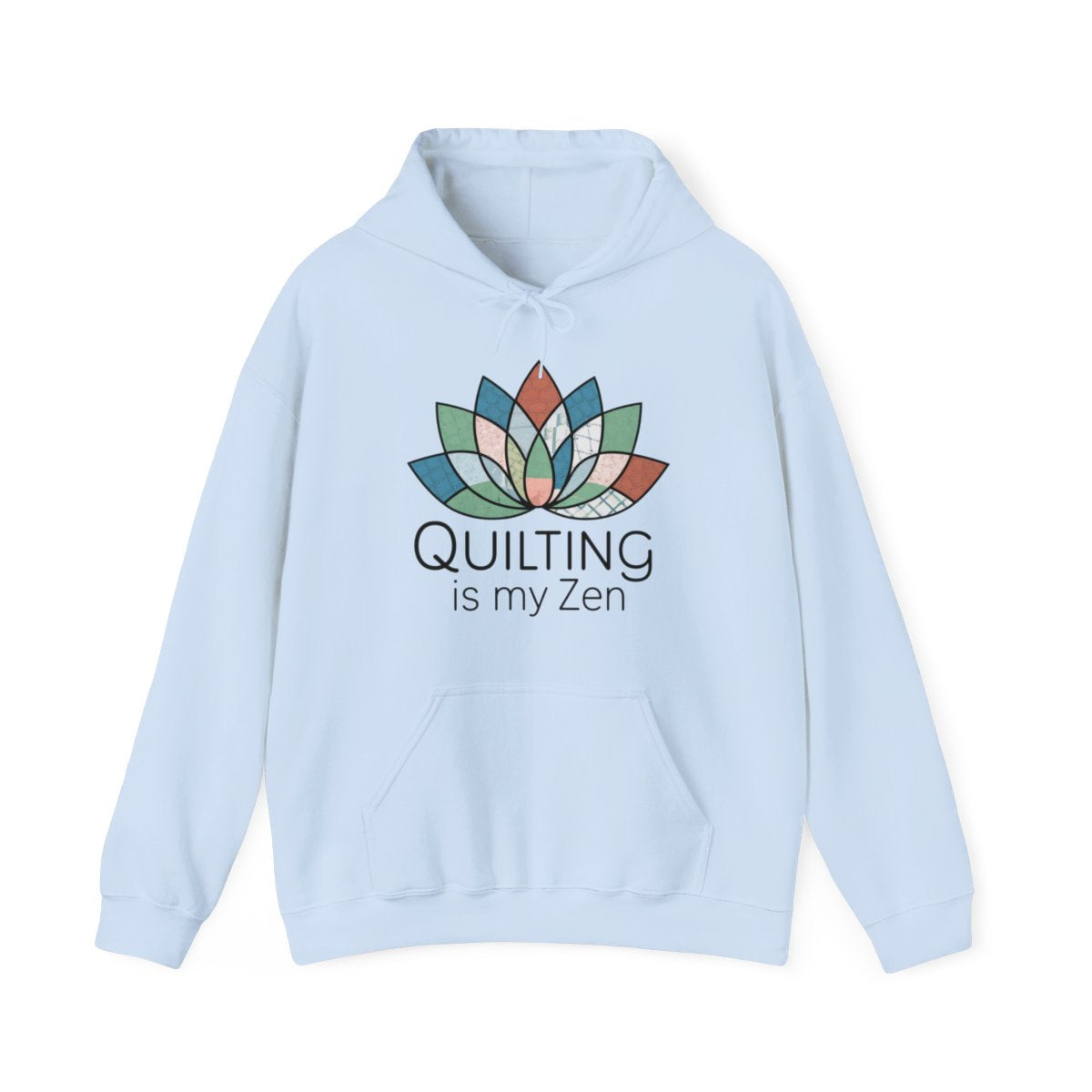 A Light Blue funny Hoodie with the phrase Quilting is my Zen on a quilting-themed t-shirt with a lotus flower design made of various quilt patterns and textures.
