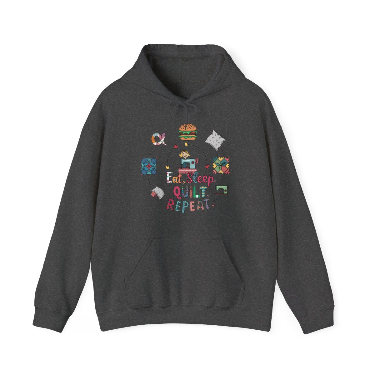 A Dark Heather funny Hoodie with the phrase Eat, Sleep, Quilt, Repeat showing the cycle of a quilter's day with eating, sleeping, and quilting