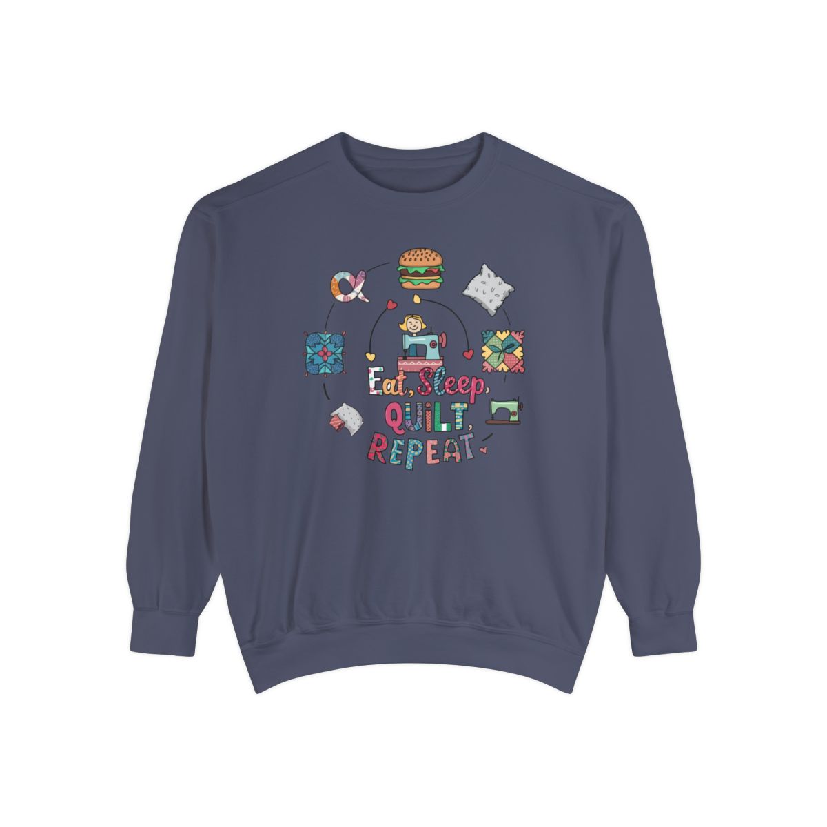 A Denim funny Sweatshirt with the phrase Eat, Sleep, Quilt, Repeat  showing the cycle of a quilter's day with eating, sleeping, and quilting