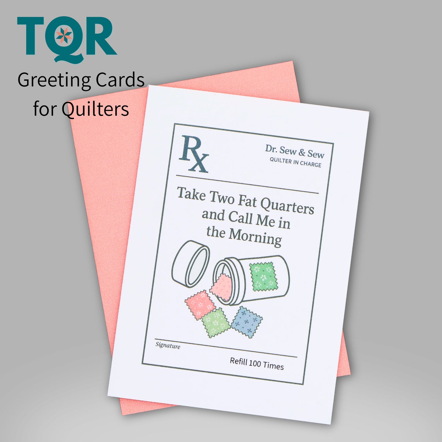 Take Two Fat Quarters and Call Me in the Morning – Quilting Get Well Card