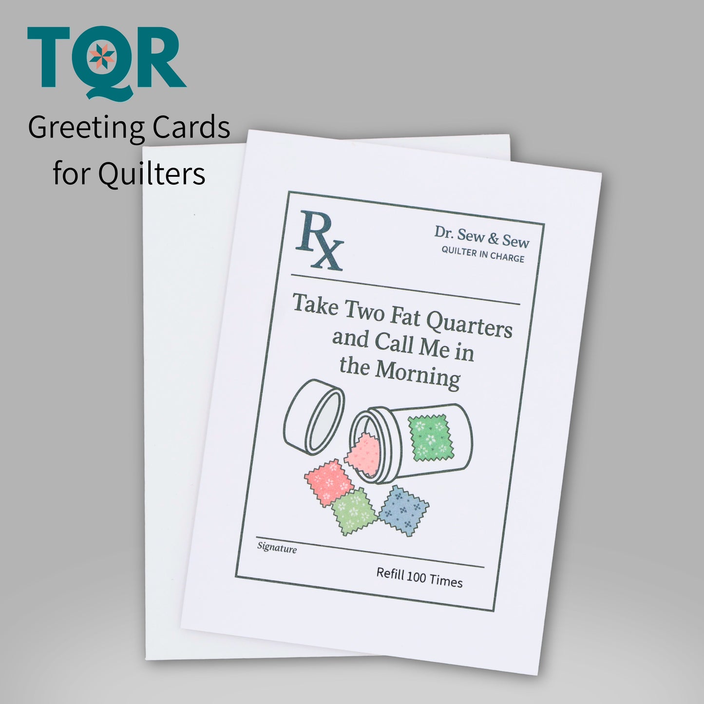 Take Two Fat Quarters and Call Me in the Morning – Quilting Get Well Card
