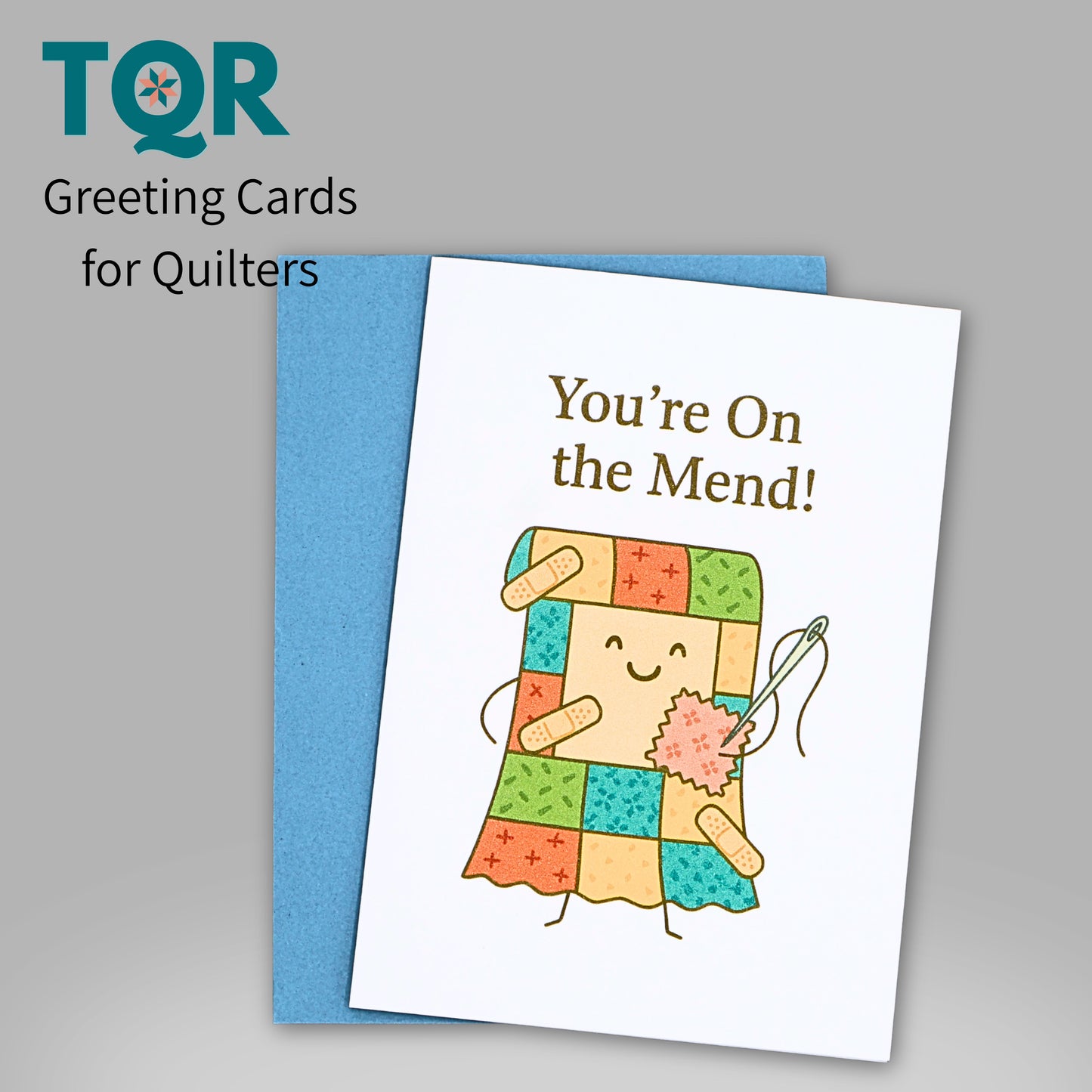 You’re On the Mend – Quilting Get Well Card for Fabric Lovers