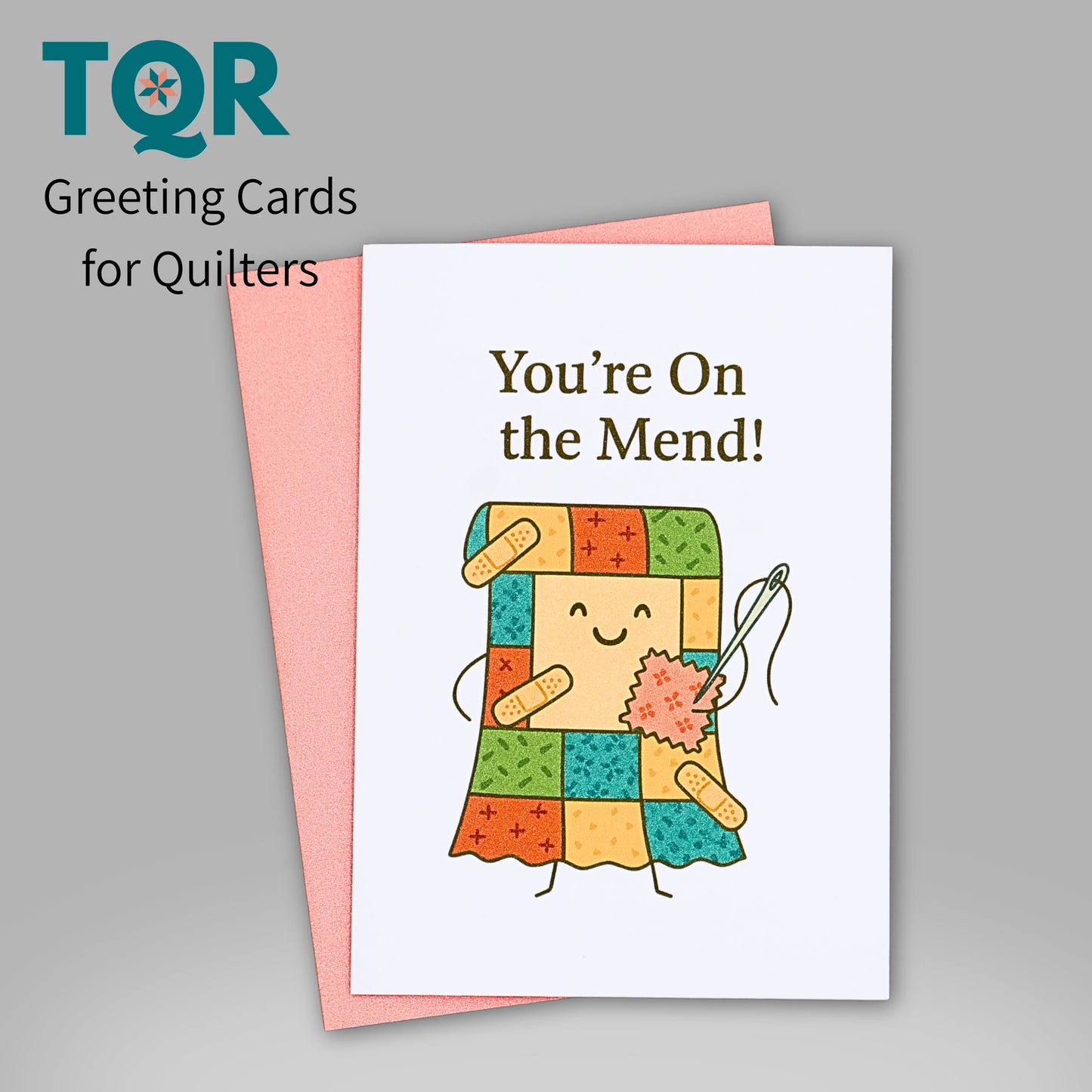 You’re On the Mend – Quilting Get Well Card for Fabric Lovers