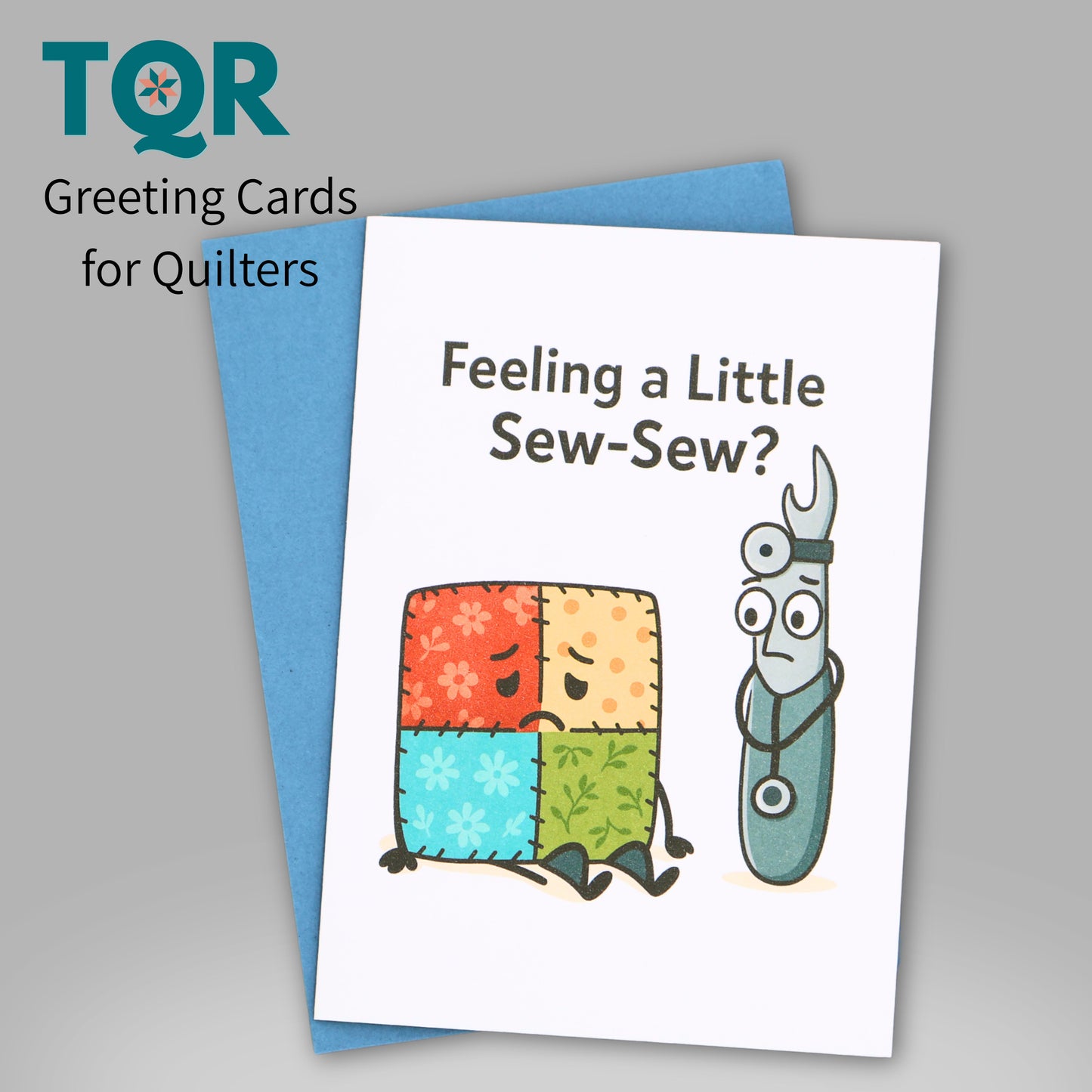 Feeling a Little Sew-Sew? – Funny Quilting Get Well Card
