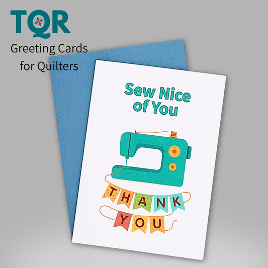 Sew Nice of You – Quilting Thank You Card for Quilters and Sewing Friends
