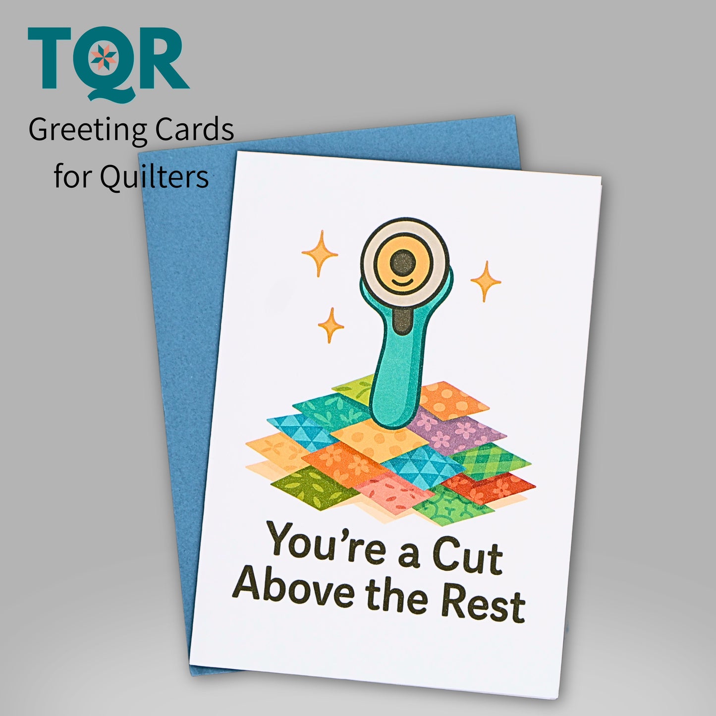 You’re a Cut Above the Rest – Quilting Thank You Card for Quilters and Sewists