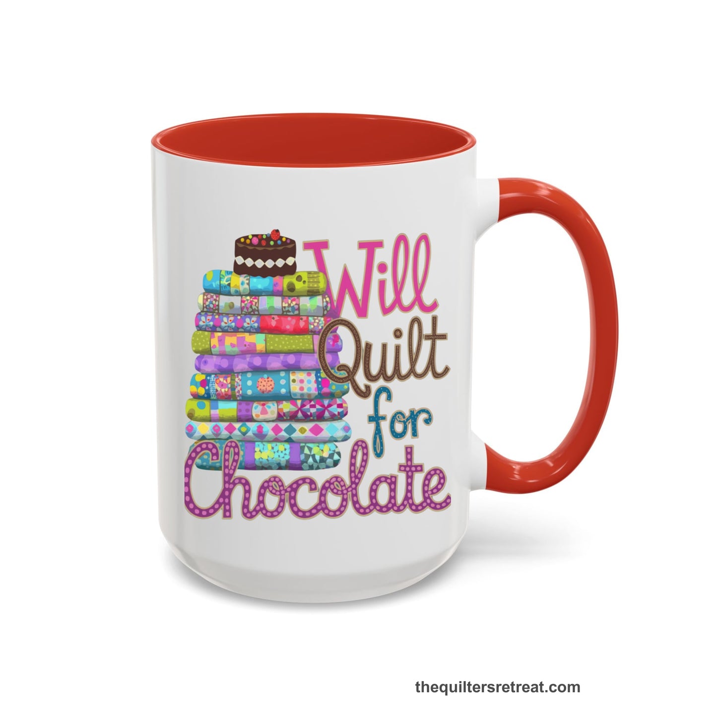 A Red Accent Ceramic Mug featuring Will Quilt for Chocolate design with colorful folded quilts and chocolate cake