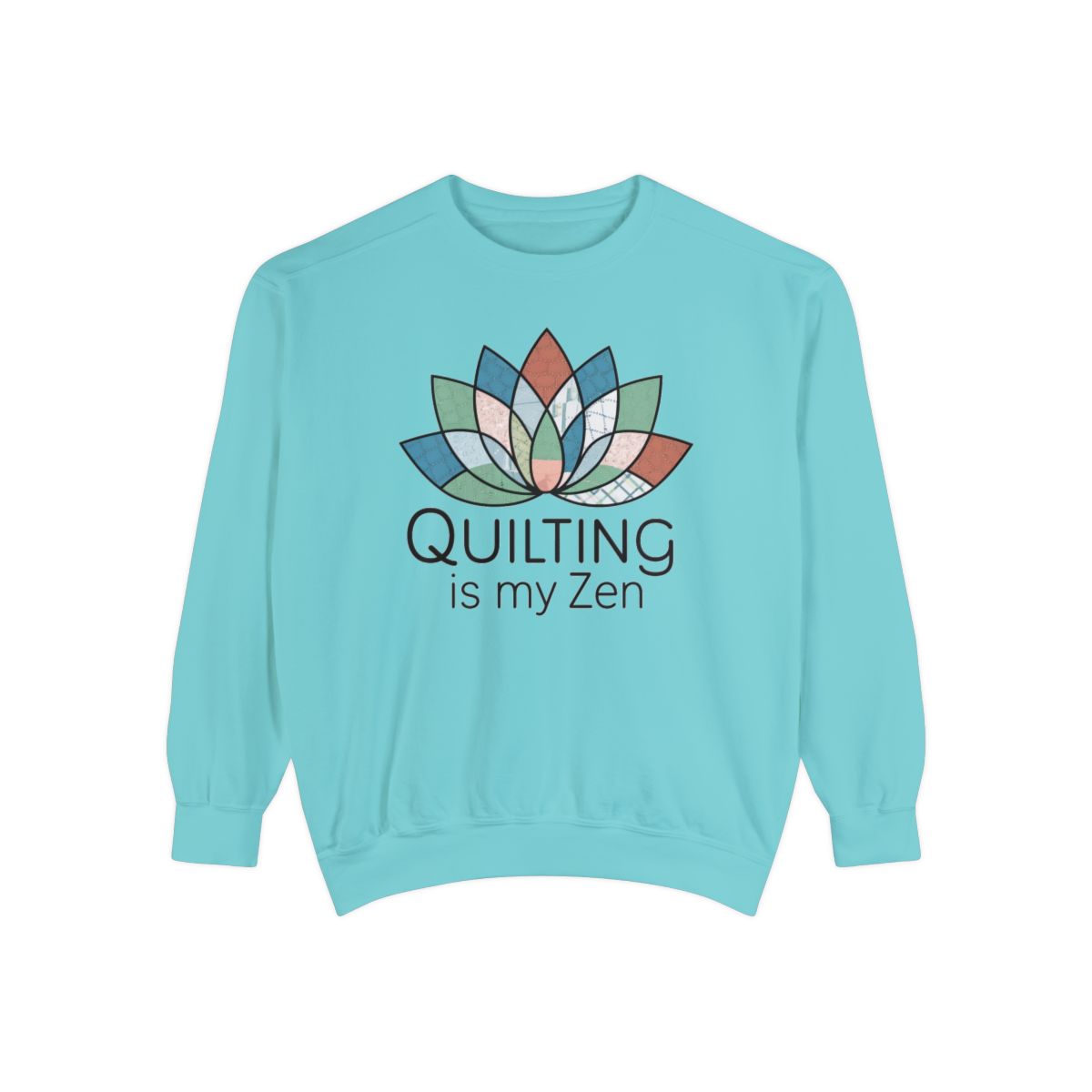 A Chalky Mint funny Sweatshirt with the phrase Quilting is my Zen on a quilting-themed t-shirt with a lotus flower design made of various quilt patterns and textures.