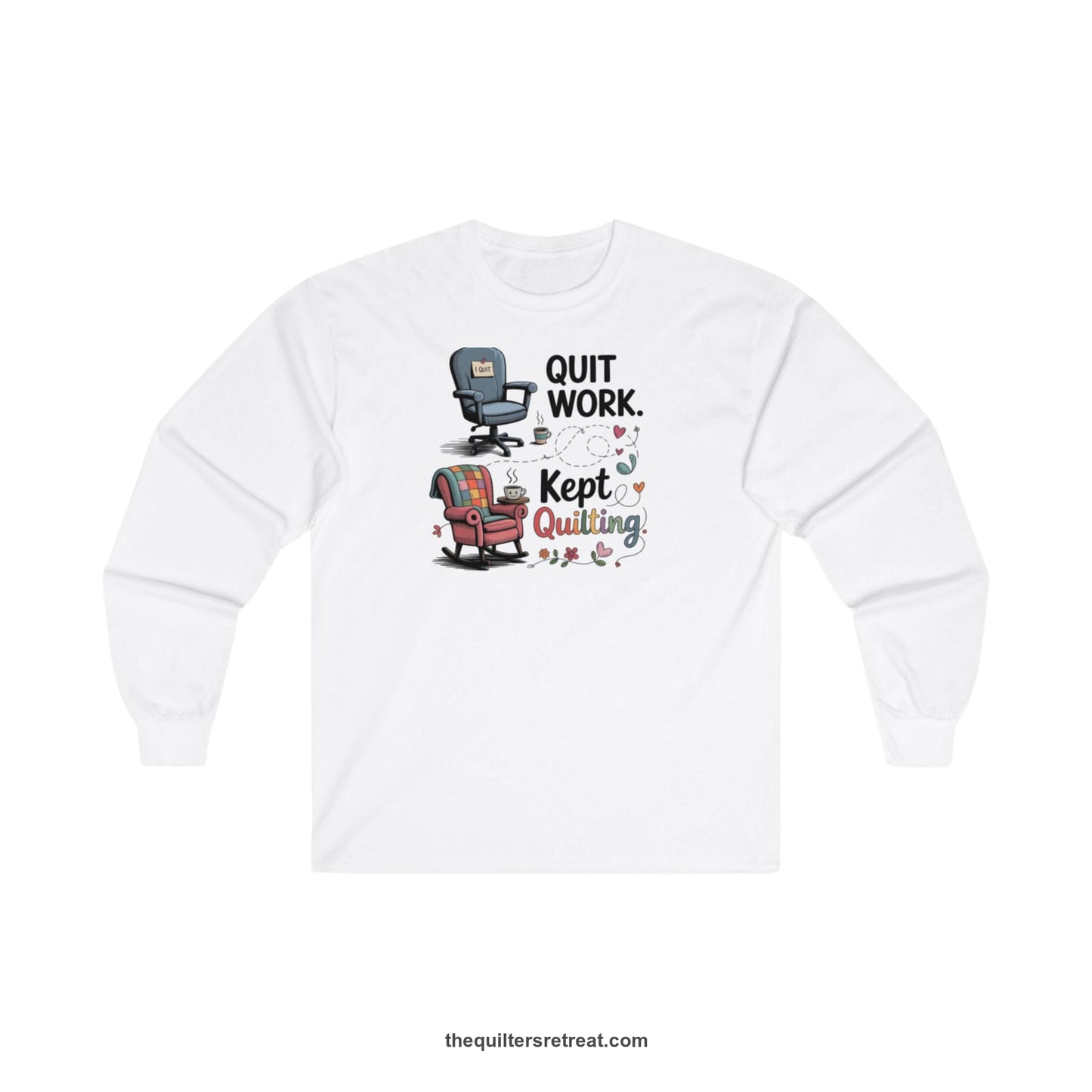 A White Long Sleeve T-Shirt with a quit work kept quilting text with cozy chairs and colorful floral accents in a whimsical style