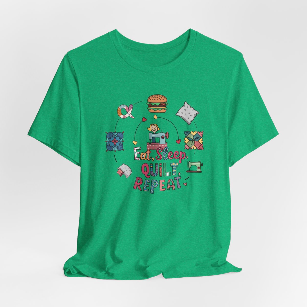 A Heather Kelly funny quilting T-Shirt with the phrase Eat, Sleep, Quilt, Repeat showing the cycle of a quilter's day with eating, sleeping, and quilting