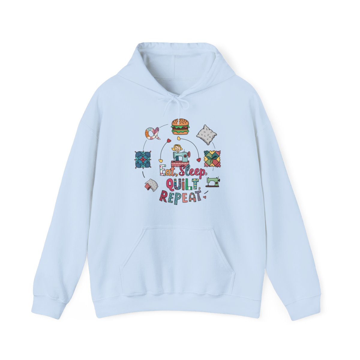 A Light Blue funny Hoodie with the phrase Eat, Sleep, Quilt, Repeat showing the cycle of a quilter's day with eating, sleeping, and quilting