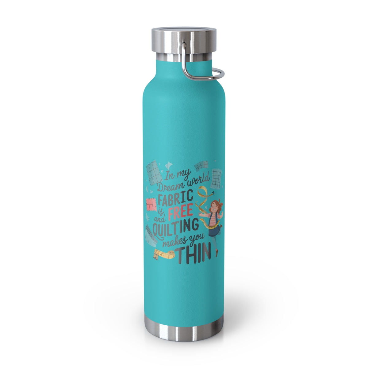 A Mint Green funny quilting-inspired Insulated Bottle with the phrase Fabric is Free and Quilting Makes You Thin in a fun font with a cheerful quilter jumping for joy
