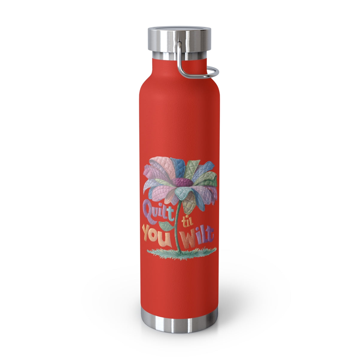 A Red funny quilting-inspired Insulated Bottle with the phrase Quilt 'Till You Wilt showing a cheerful, but slightly wilted quilted flower design