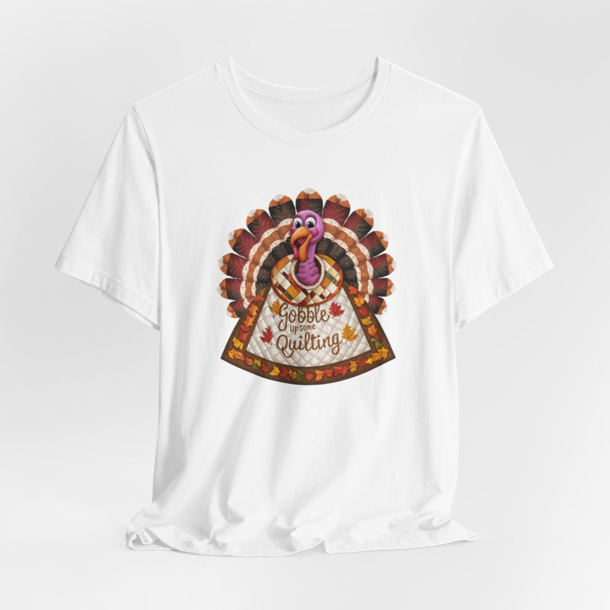 Gobble Up Some Quilting: Thanksgiving Turkey Delight T-Shirt