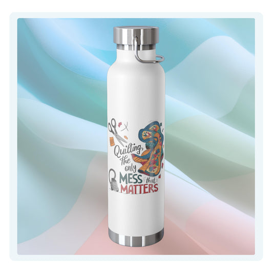A funny quilting-inspired Insulated Bottle with the phrase Quilting, the Only Mess that Matters and illustrations of fabric scraps, scissors, and a vacuum cleaner. Colorful quilt patterns swirl around the text, creating a playful and relatable design for quilting enthusiasts.