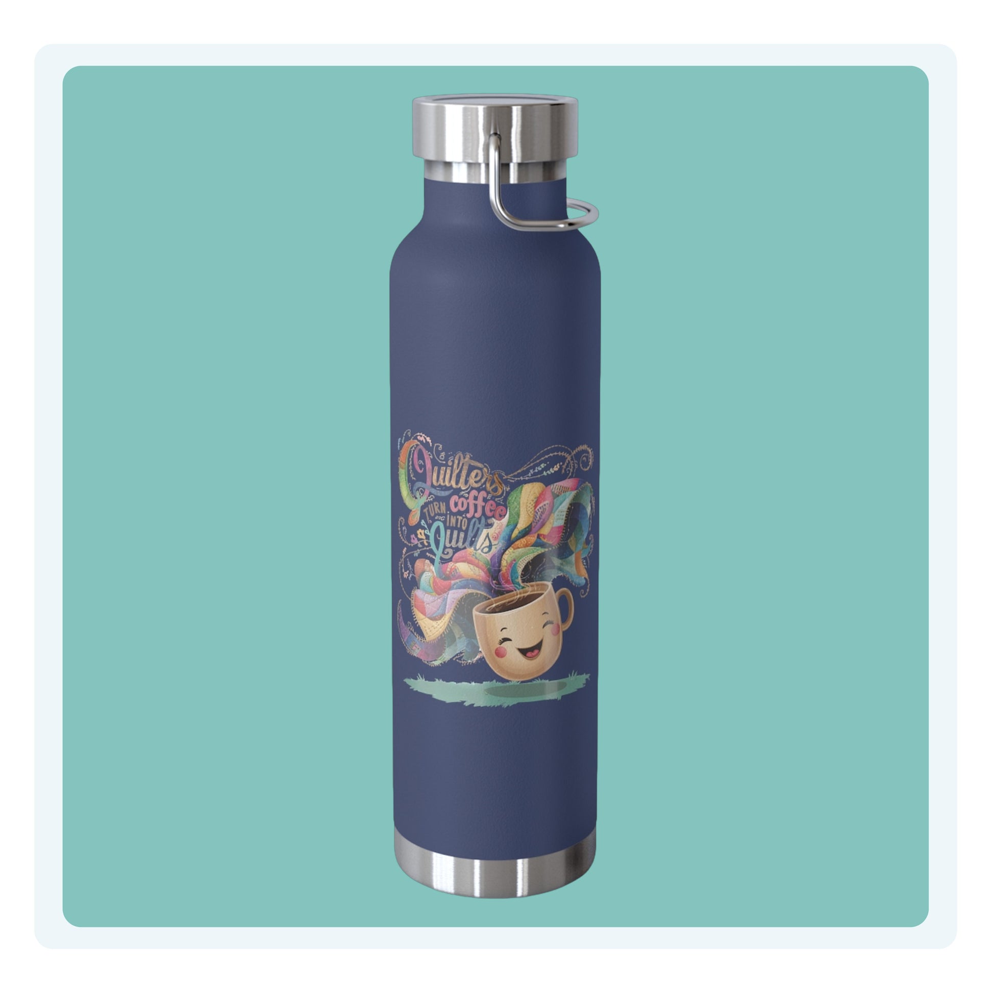 A funny quilting-inspired Insulated Bottle with the phrase Quilters Turn Coffee Into Quilts showing a fun coffee cup and quilting design