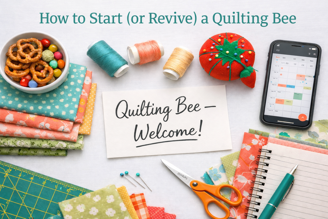 How to Start (or Revive) a Quilting Bee — and Keep It Welcoming