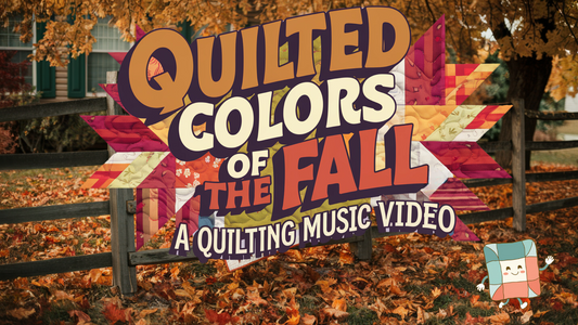 Quilting Colors of Fall | Cozy Autumn Quilt Scenes & Music Video