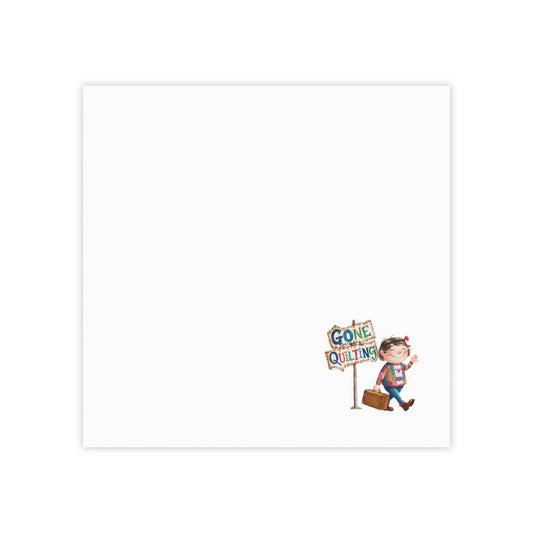 Unique and fun quilting notepads for quilters featuring 'Gone Quilting: Whimsical 3M Post-it Notes for Quilters'. Ideal for showing off quilting passion.