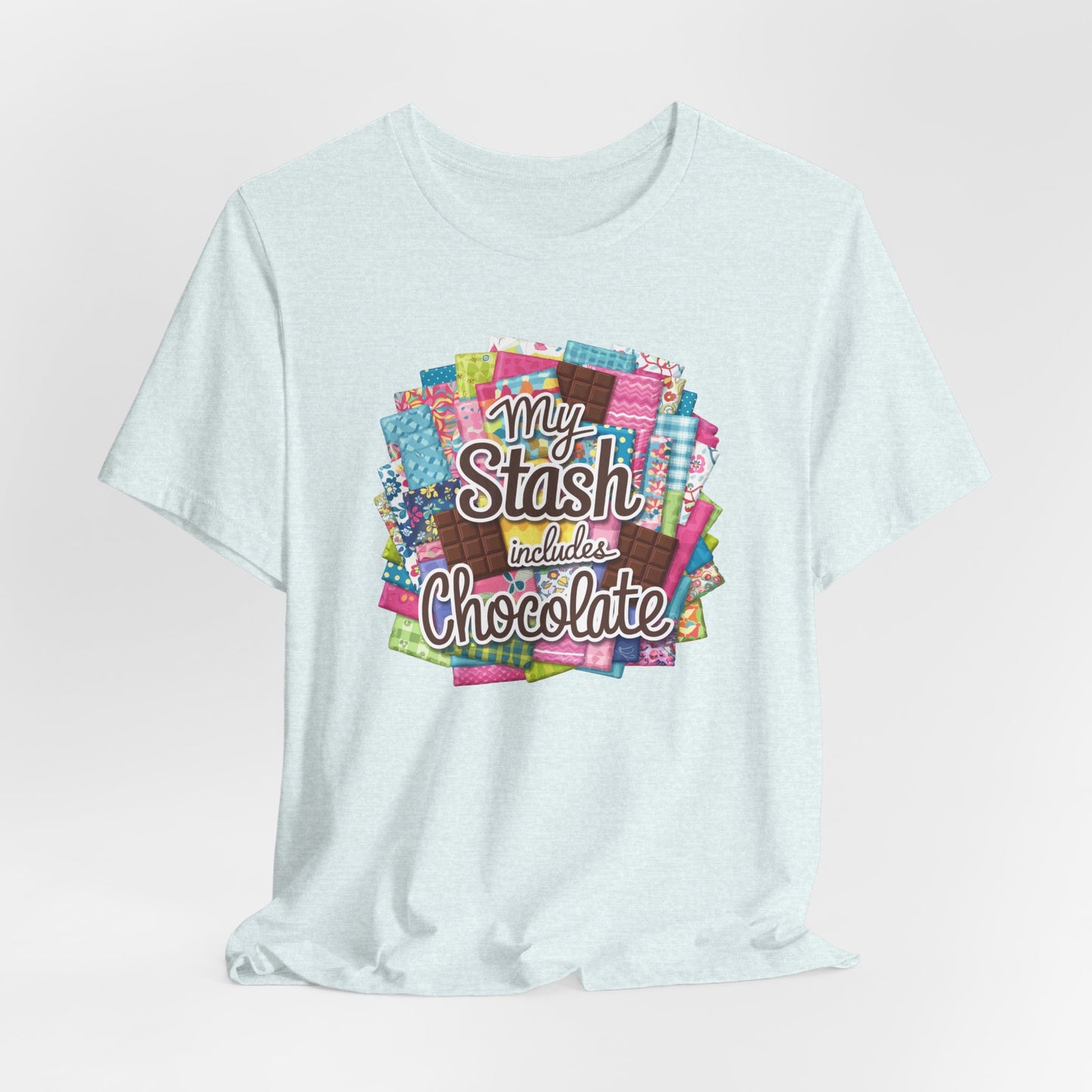 My Stash Includes Chocolate T-Shirt – Fun Quilter Design