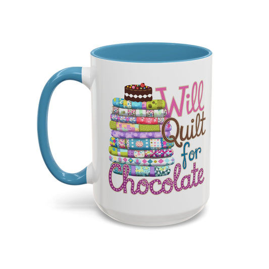 Will Quilt for Chocolate – Funny Quilting Ceramic Mug for Sweet-Loving Stitchers