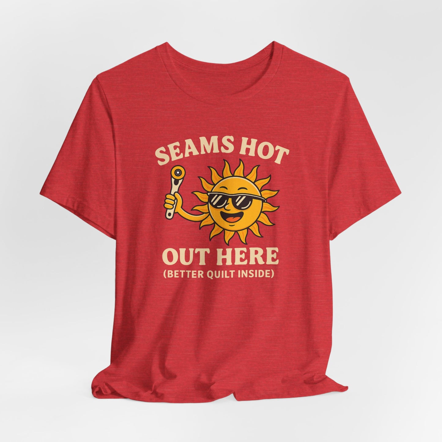 Seams Hot Out Here Funny Quilting T-Shirt – Summer Quilter Shirt with Sun Design