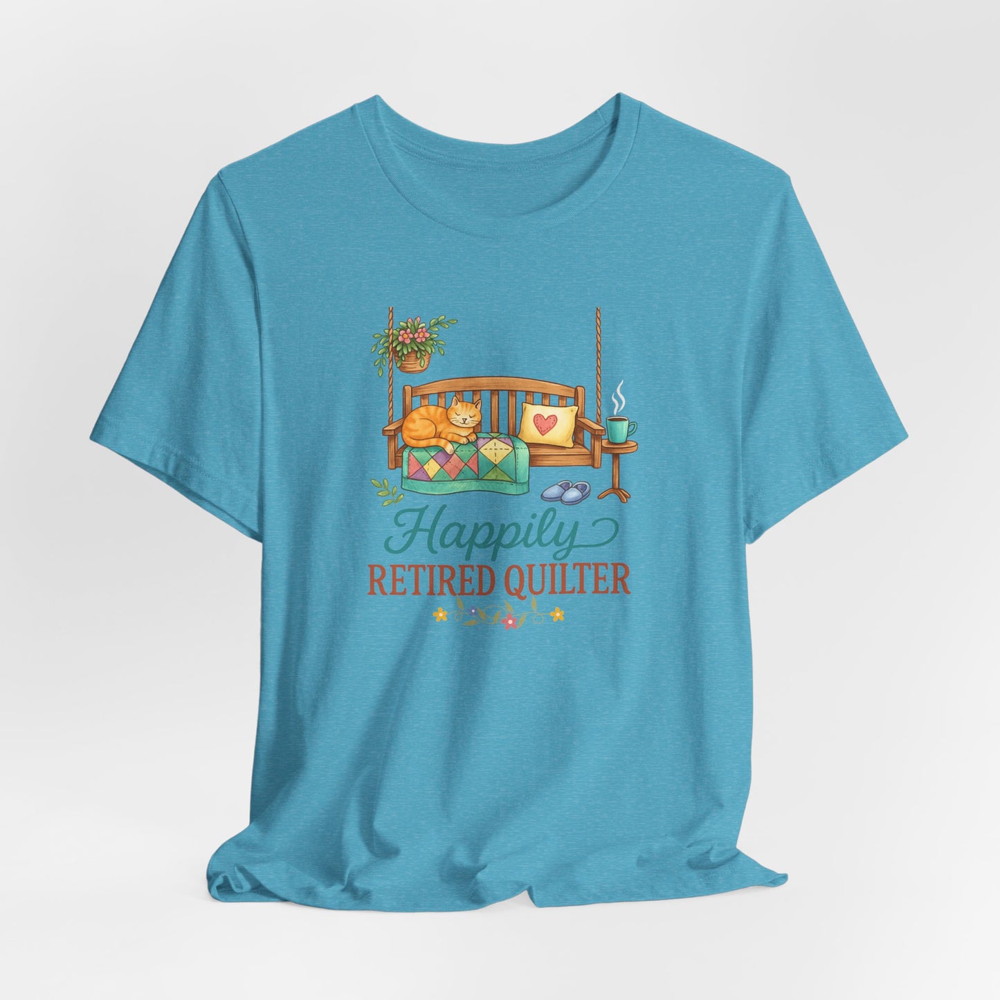 Happily Retired Quilter – Relaxed Quilting T-Shirt for Retired Makers