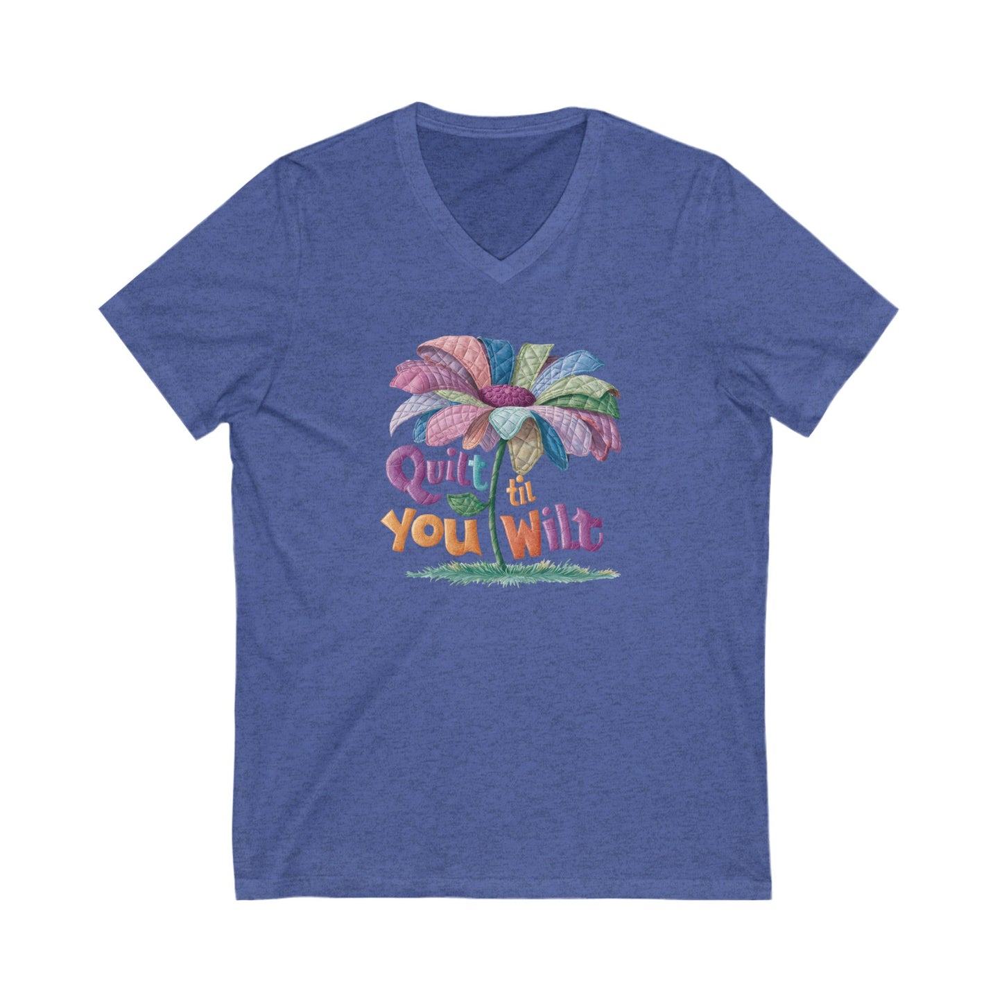 Quilt ’til You Wilt V-Neck T-Shirt – Funny Floral Quilting Tee for Dedicated Stitchers