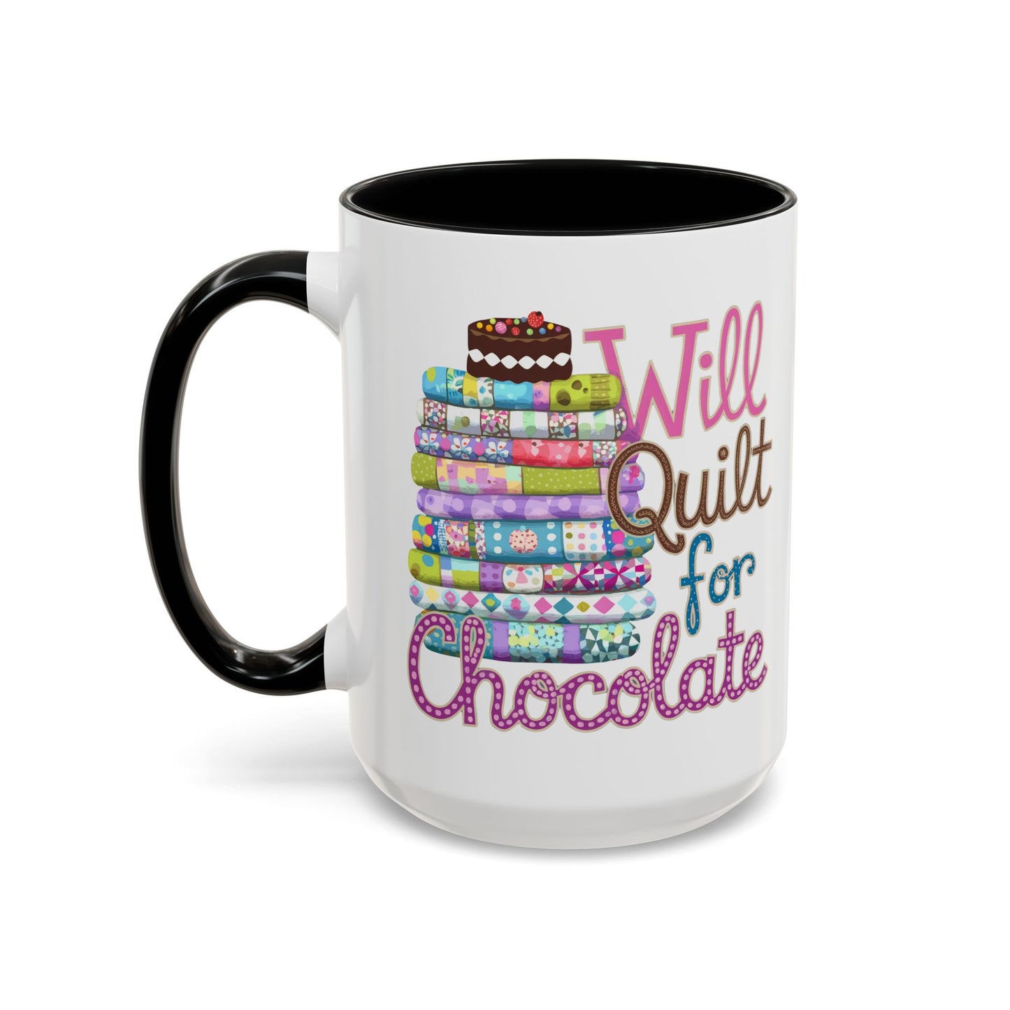Will Quilt for Chocolate – Funny Quilting Ceramic Mug for Sweet-Loving Stitchers